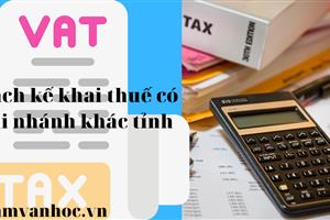 Khai thuế chi nhánh khác tỉnh.